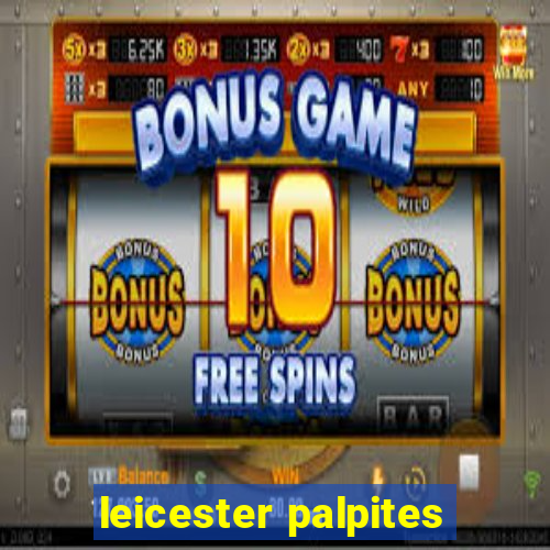 leicester palpites